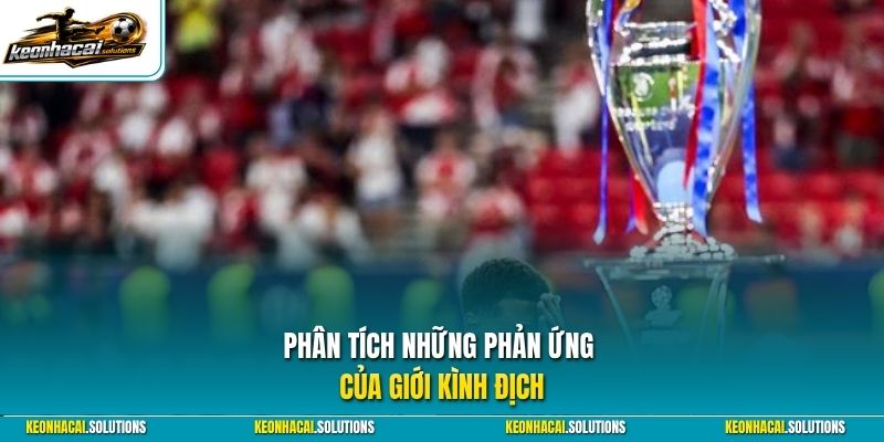 Phân tích những phản ứng của giới kình địch